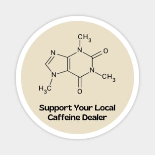 Caffeine Dealer Magnet